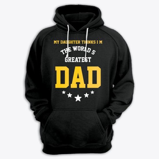 Прикольная мужская толстовка с капюшоном с надписью My daughter thinks I M the worlds greatest dad.