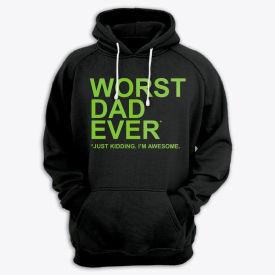 Прикольная мужская толстовка с капюшоном с надписью Worst dad ever. Just kidding. Im awesome.