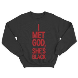 Женский свитшот с принтом I met god, she is bleck.