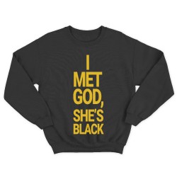 Женский свитшот с принтом I met god, she is bleck.