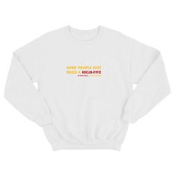Свитшот со смешной надписью для женщины Some people just need a high-five. Смешной свитшот.