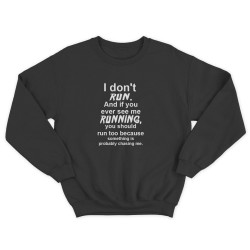 Женский прикольный свитшот с надписью I don't run / Смешная оригинальная и очень крутая толстовка без капюшона