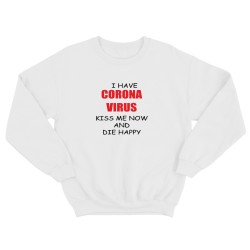 Женский прикольный свитшот с надписью I have corona virus / Смешная оригинальная и очень крутая толстовка без капюшона