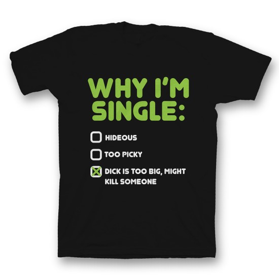 Футболка с прикольным принтом "Why i'm single"
