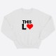 Парные свитшоты для двоих мужа и жены, влюбленных с принтом This is Love / Толстовка без капюшона для пары
