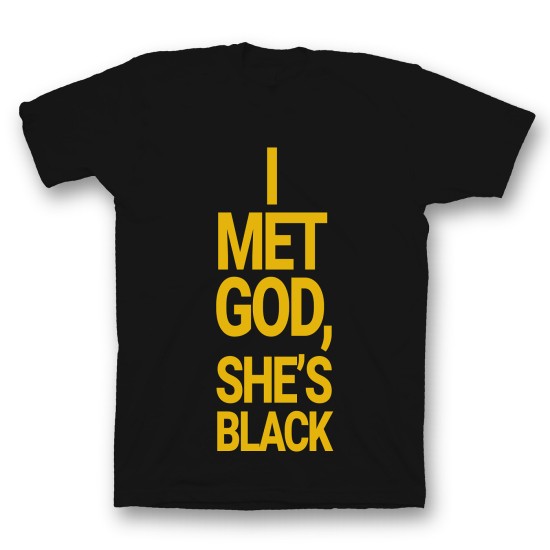 футболка с прикольным принтом "I met god she is black"