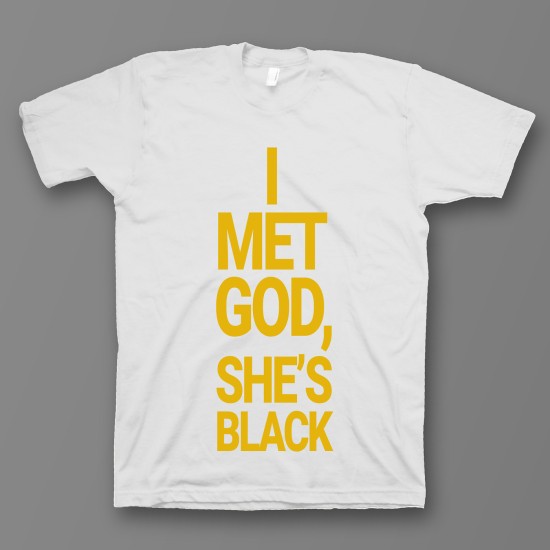 футболка с прикольным принтом "I met god she is black"