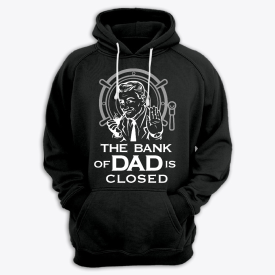 Прикольная мужская толстовка с капюшоном с надписью The bank of dad is closed.