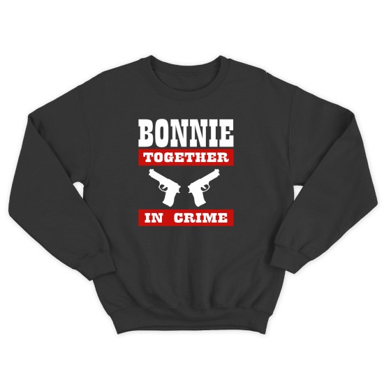 Парные свитшоты для двоих мужа и жены, влюбленных Bonnie&Clyde together. Толстовки для двоих друзей
