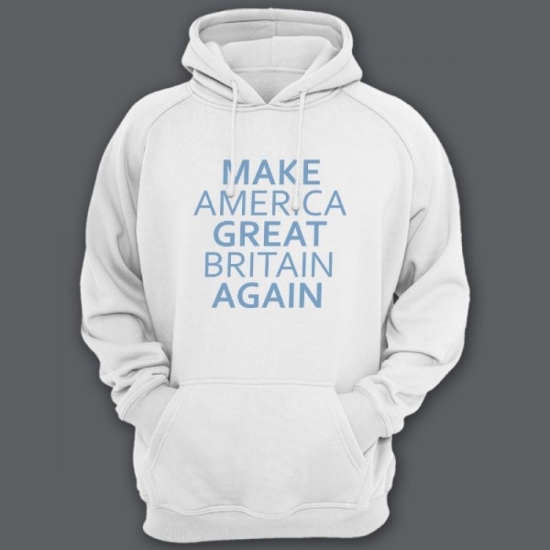Прикольная толстовка с капюшоном с надписью Make America Great Britain Again