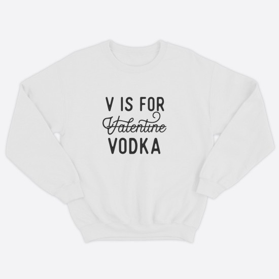 Свитшот ко дню влюбленных с принтом V is Vodka / Свитшот на 14 февраля