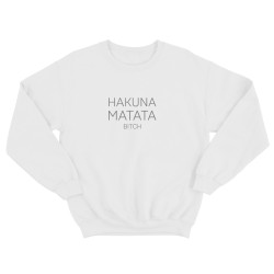 Свитшот со смешной надписью для женщины Hakuna matata. Смешной свитшот.