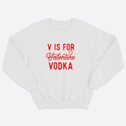 Свитшот ко дню влюбленных с принтом V is Vodka / Свитшот на 14 февраля