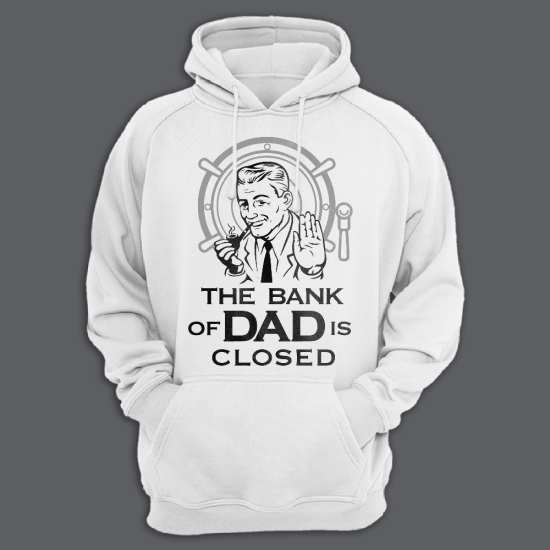 Прикольная мужская толстовка с капюшоном с надписью The bank of dad is closed.