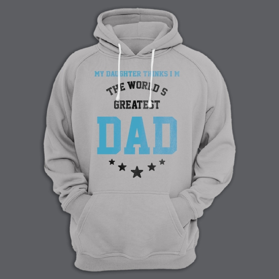 Прикольная мужская толстовка с капюшоном с надписью My daughter thinks I M the worlds greatest dad.