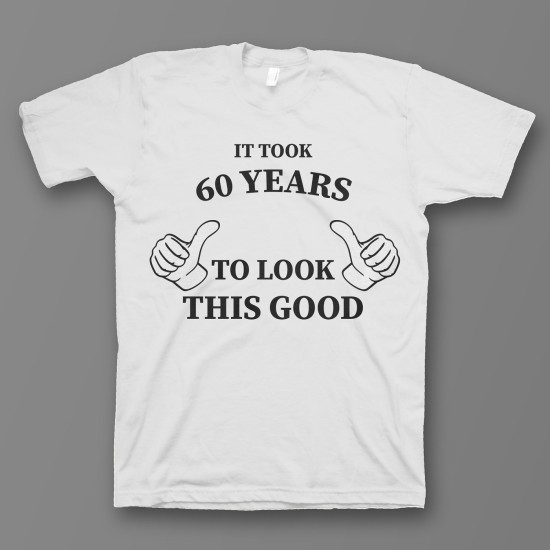 футболка с прикольным принтом "It took 60 years"