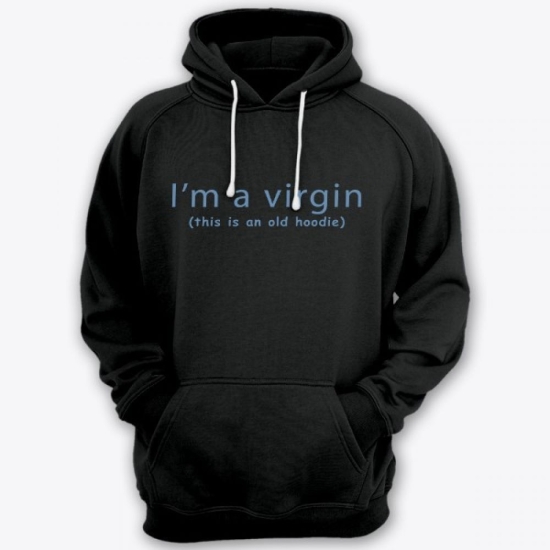 Прикольная женская толстовка с капюшоном с надписью Im a virgin (this is old hoodie)