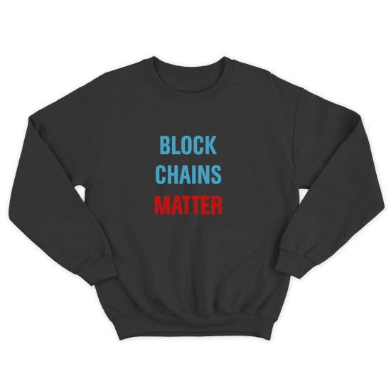 Свитшот для мужчины с интересной надписью Block chains matter. Оригинальная толстовка без капюшона.