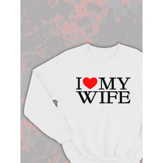 Парный свитшот для двоих влюбленных на свадьбу "I love my wife" белый мужской. Свитшот с принтом "Я люблю свою жену" для пар и для молодоженов.