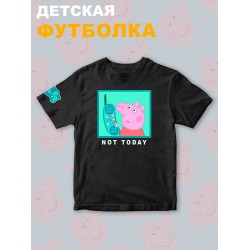 Футболка с героем Свинка Пеппа и прикольной надписью not today. Футболка детская с принтом Peppa pig для мальчика и девочки. Одежда для детей и подростков стрит стайл кежуал.