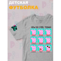 Футболка с героем Свинка Пеппа и прикольной надписью how do i feel today. Футболка детская с принтом Peppa pig для мальчика и девочки. Одежда для детей и подростков стрит стайл кежуал.