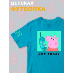 Футболка с героем Свинка Пеппа и прикольной надписью not today. Футболка детская с принтом Peppa pig для мальчика и девочки. Одежда для детей и подростков стрит стайл кежуал.
