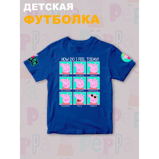 Футболка с героем Свинка Пеппа и прикольной надписью how do i feel today. Футболка детская с принтом Peppa pig для мальчика и девочки. Одежда для детей и подростков стрит стайл кежуал.