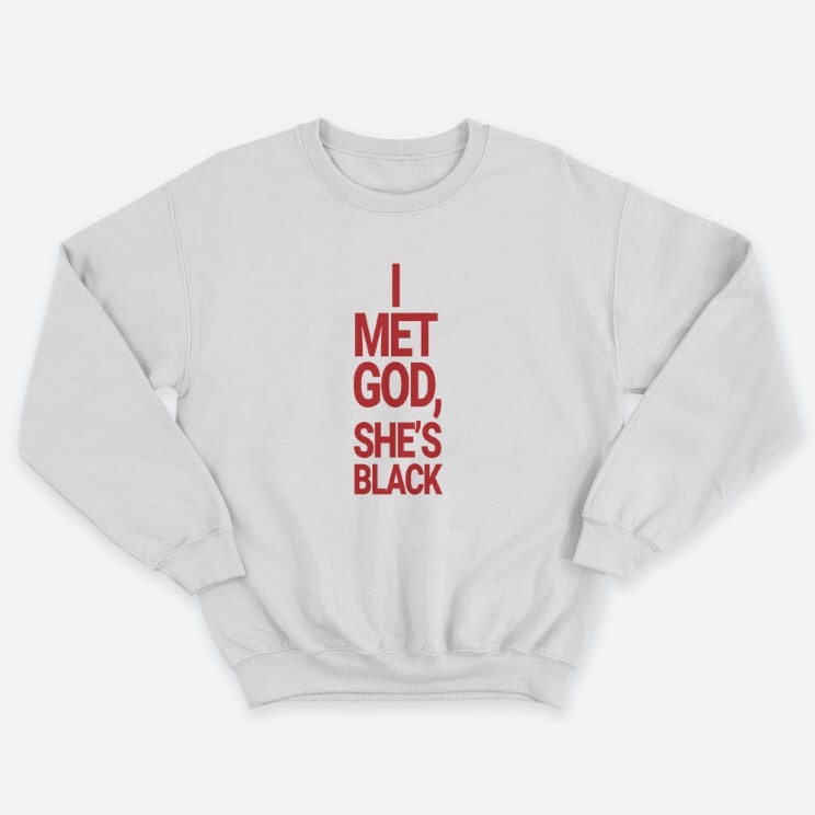 Женский свитшот с принтом I met god, she is bleck.