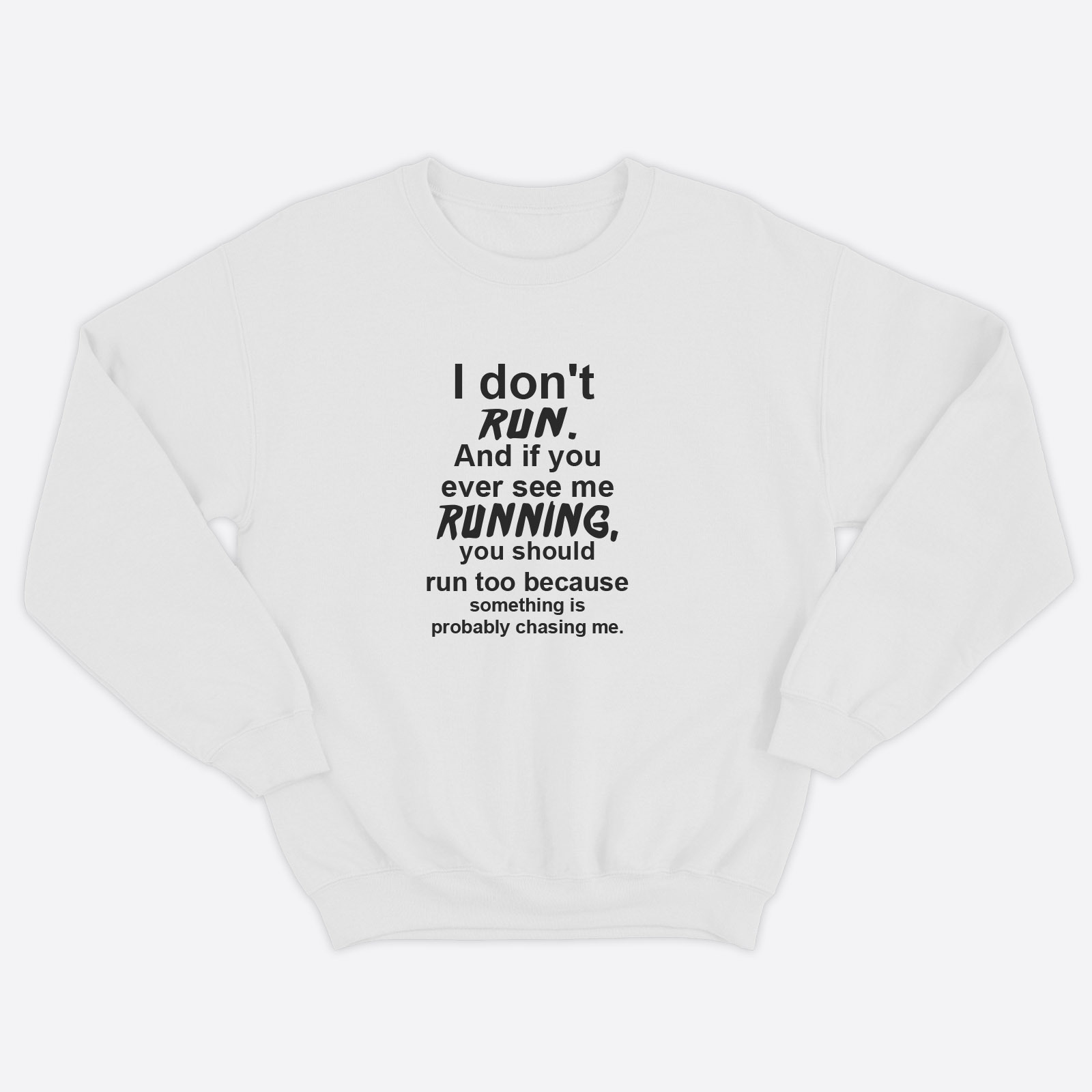 Женский прикольный свитшот с надписью I don't run / Смешная оригинальная и очень крутая толстовка без капюшона