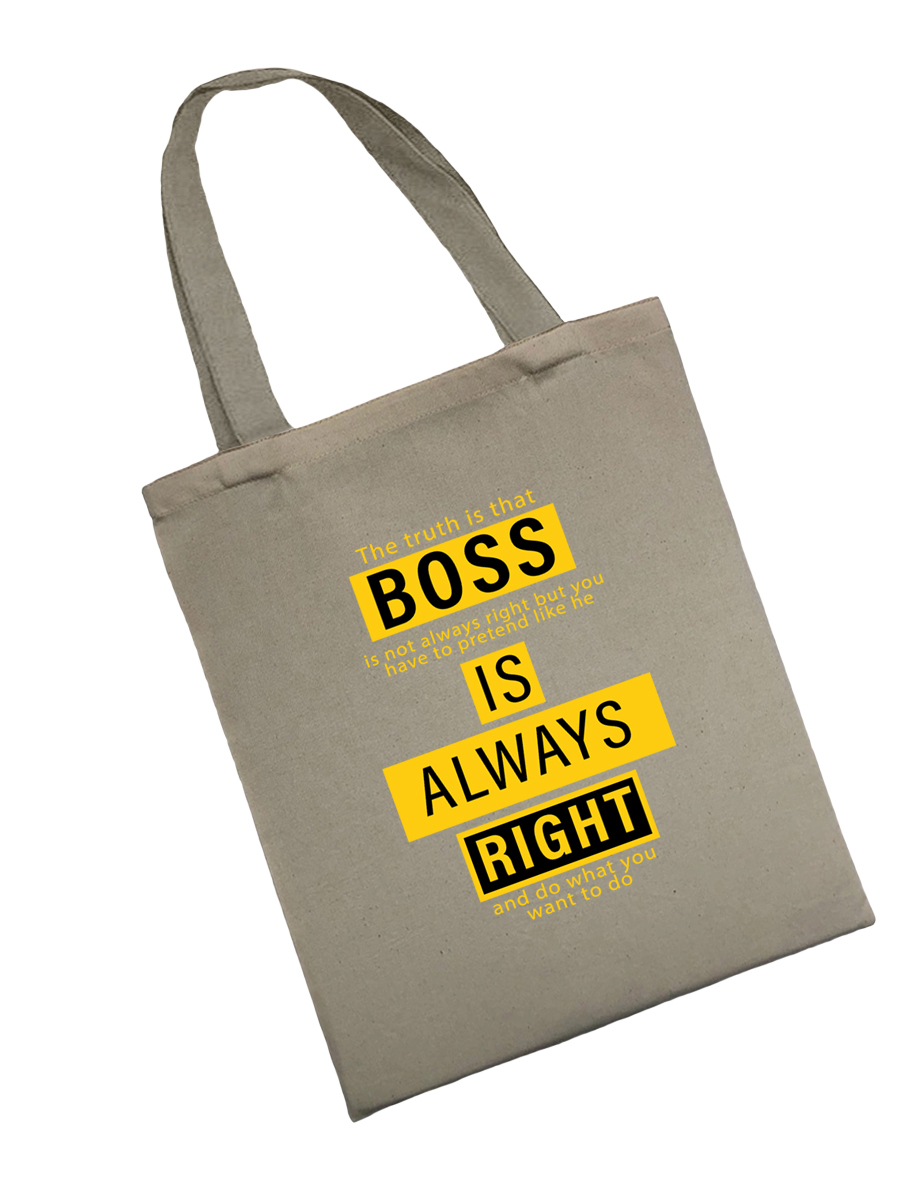 Сумка шоппер - холщовая хлопковая эко сумка с принтом Boss is always right