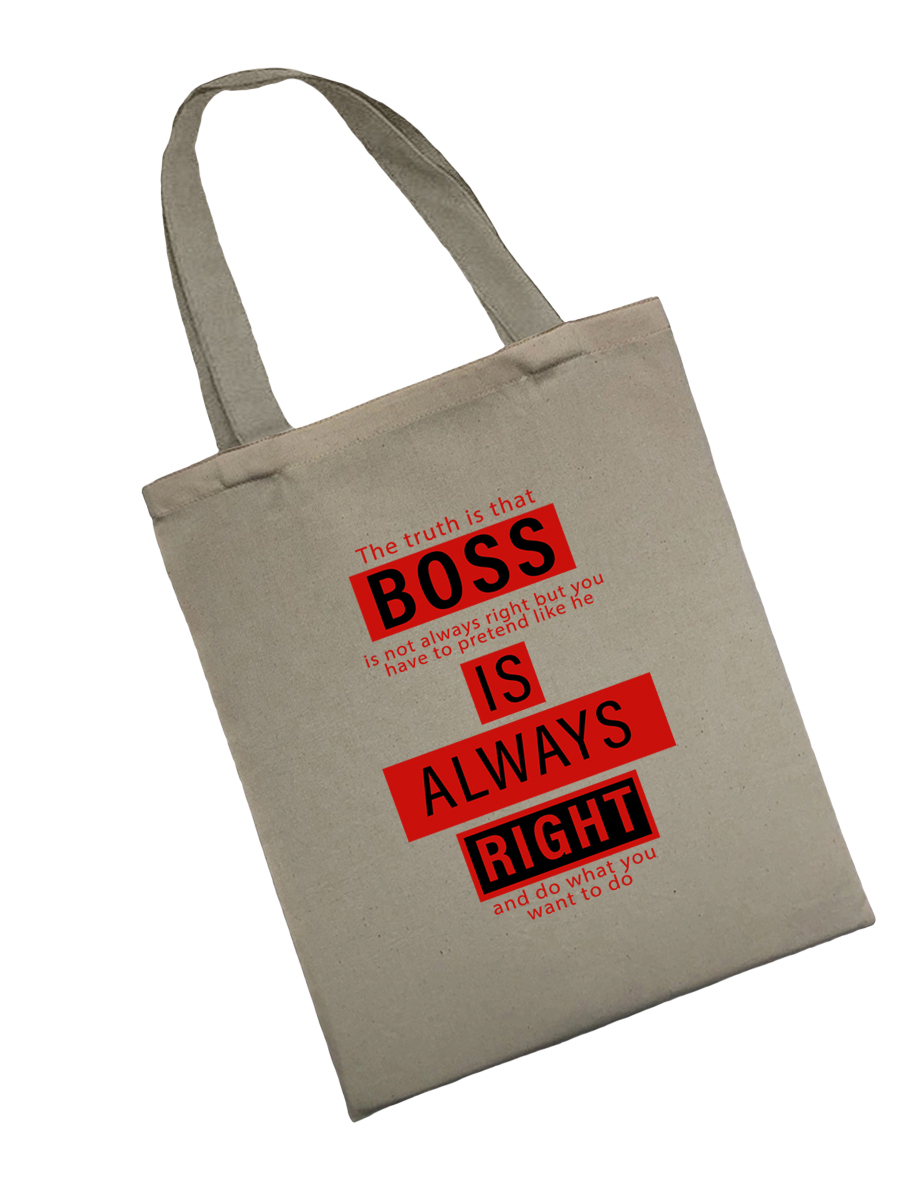 Сумка шоппер - холщовая хлопковая эко сумка с принтом Boss is always right