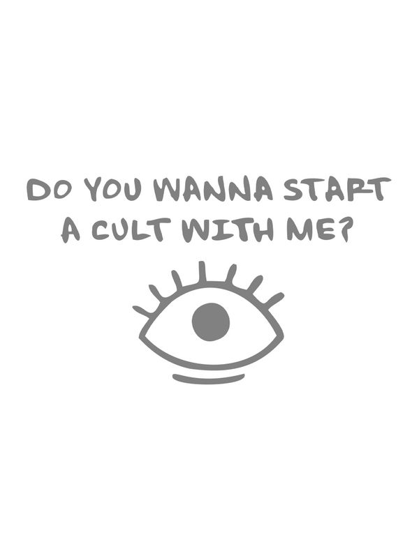 Свитшот женский белый с надписью Do you wanna start a cult with me и принтом Глаз eye. Стиль андеграунд, style y2k. Одежда underground оверсайз, унисекс, для подростка и молодежи.