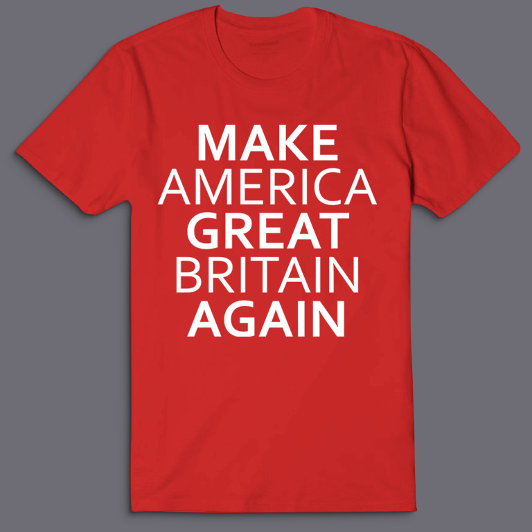 Футболка с надписью Make America Great Britain Again