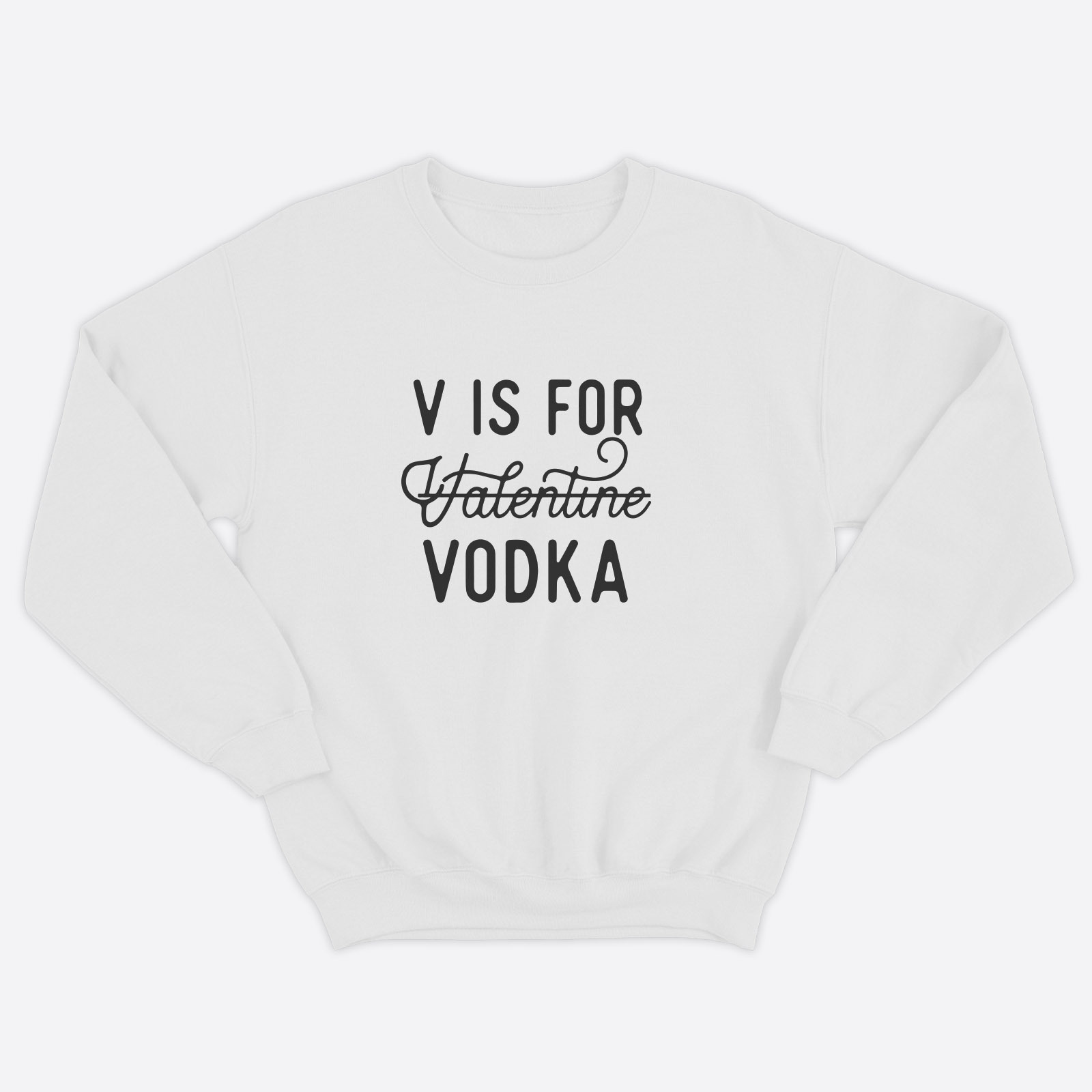 Свитшот ко дню влюбленных с принтом V is Vodka / Свитшот на 14 февраля Свитшот ко дню влюбленных с принтом V is Vodka / Свитшот на 14 февраля
