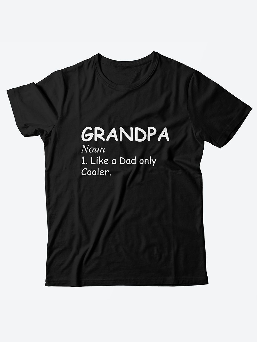 футболка с принтом Grandpa noun like a dad only cooler