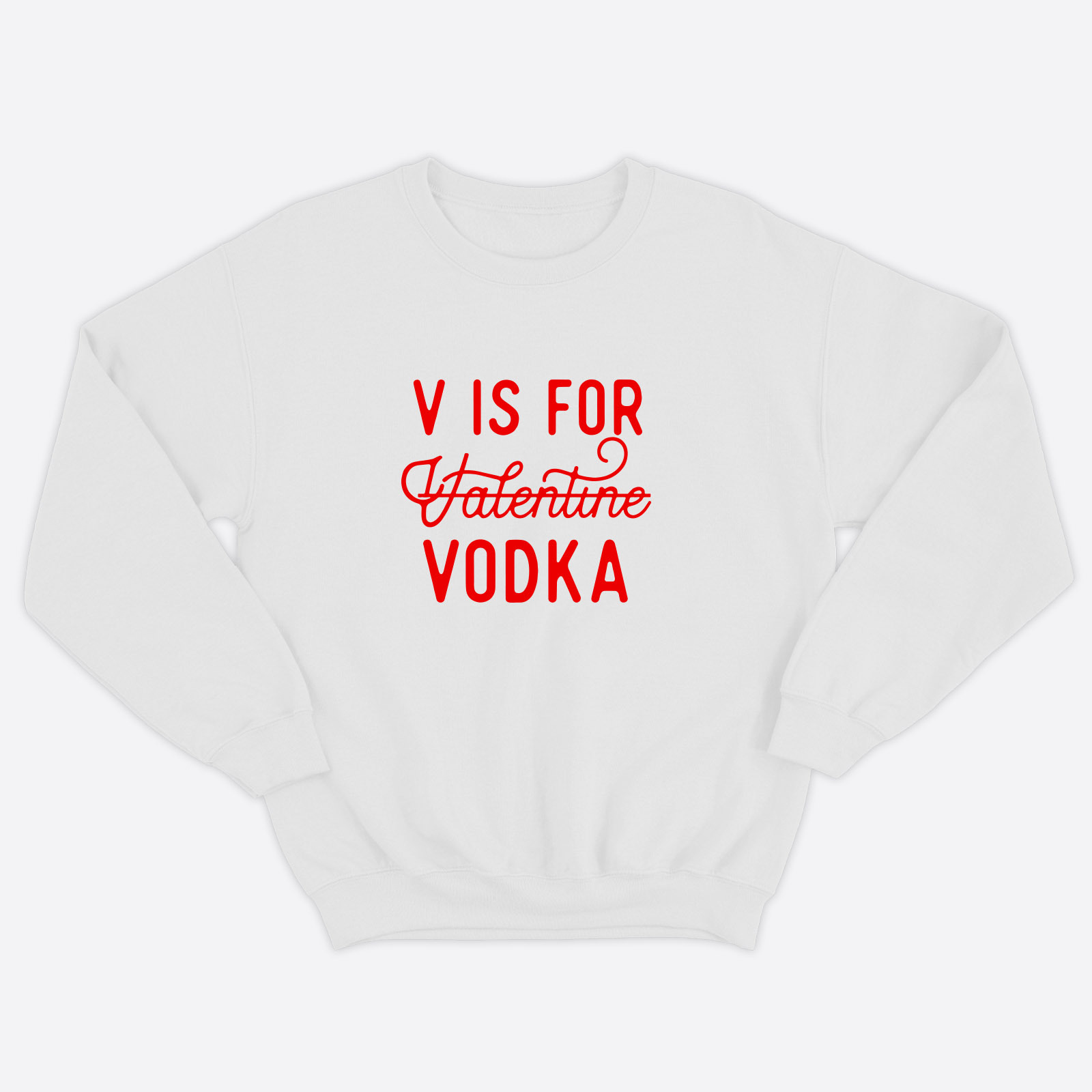 Свитшот ко дню влюбленных с принтом V is Vodka / Свитшот на 14 февраля Свитшот ко дню влюбленных с принтом V is Vodka / Свитшот на 14 февраля