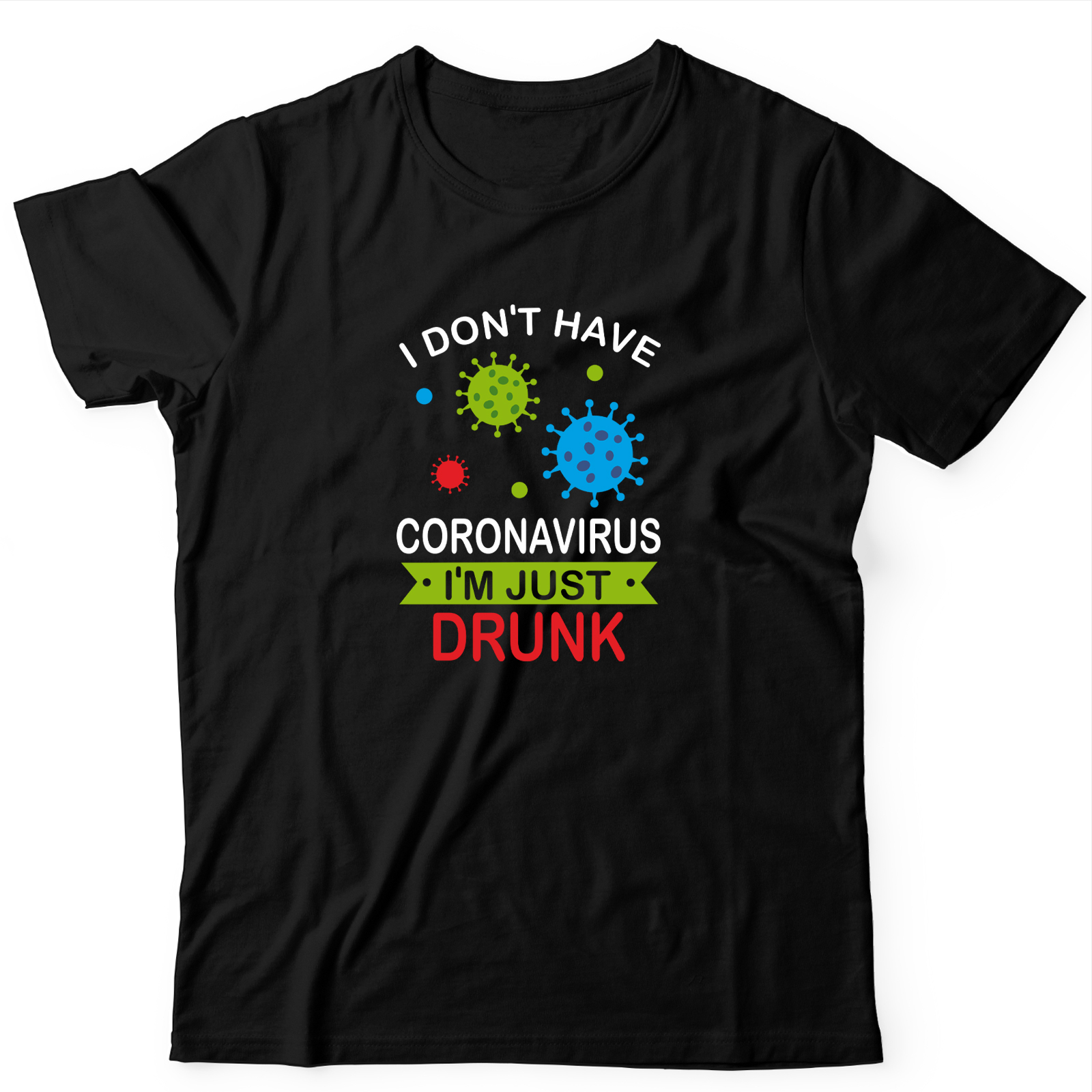 Прикольная футболка с надписью I don't have coronavirus