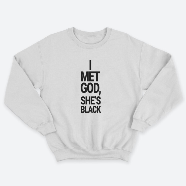 Женский свитшот с принтом I met god, she is bleck.