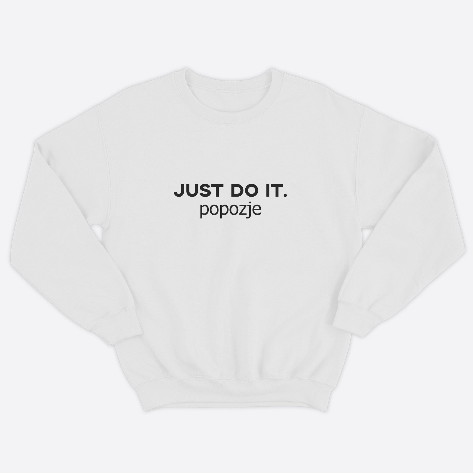 Женский прикольный свитшот с надписью Just do it popozje / Смешная оригинальная и очень крутая толстовка без капюшона