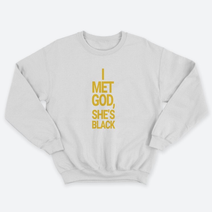 Женский свитшот с принтом I met god, she is bleck.