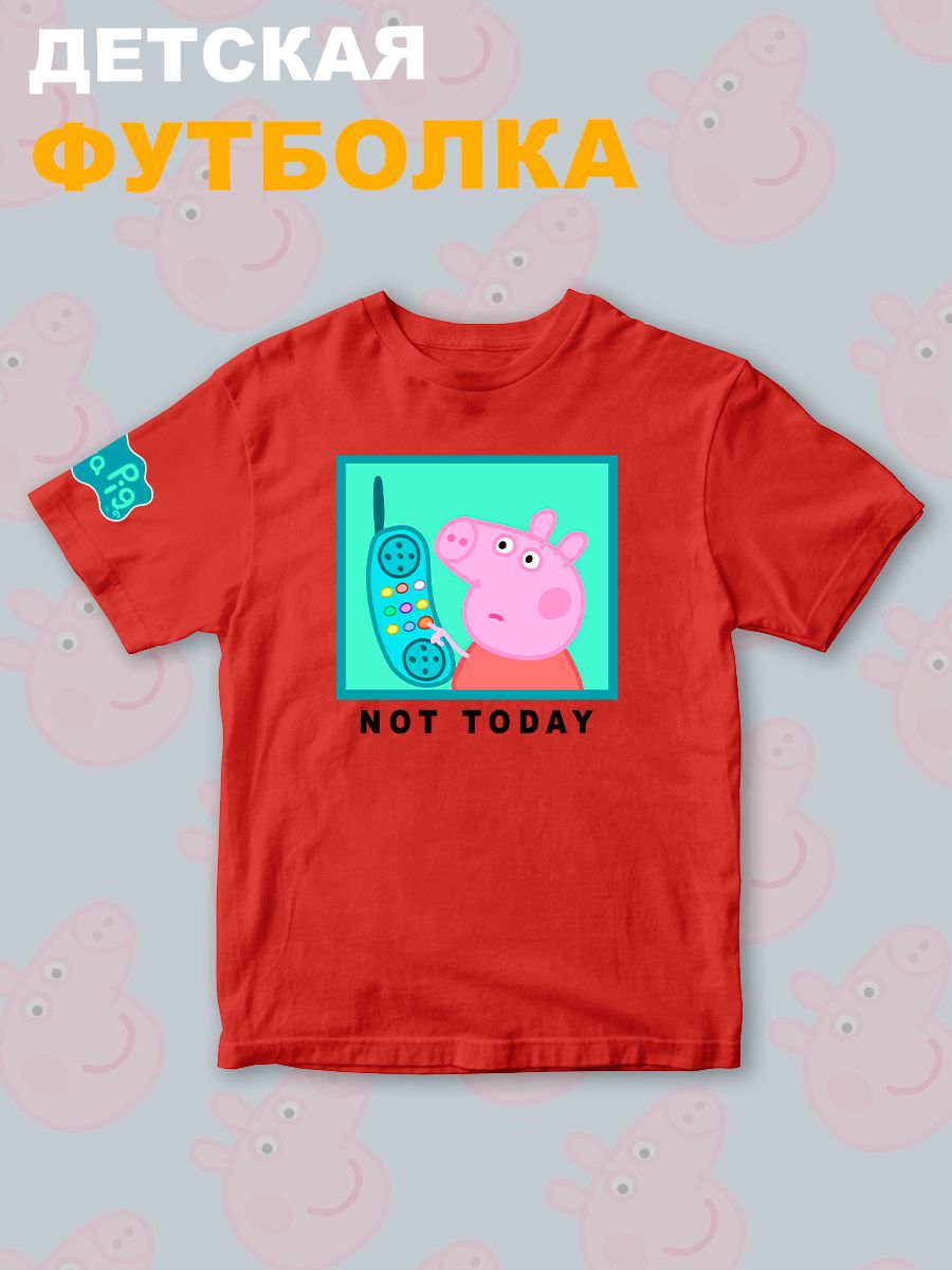 Футболка с героем Свинка Пеппа и прикольной надписью not today. Футболка детская с принтом Peppa pig для мальчика и девочки. Одежда для детей и подростков стрит стайл кежуал.